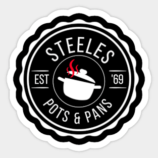 STEELES POTS AND PANS Sticker